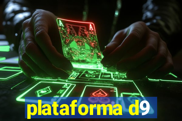 plataforma d9